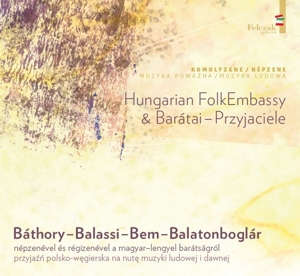 CD Shop - HUNGARIAN FOLK EMBASSY & BARATAI - PRZYJACIELE BATHORY - BALASSI - BEM..