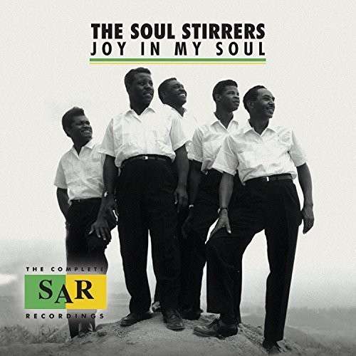 CD Shop - THE SOUL STIRRERS JOY IN MY SOUL: THE CO...