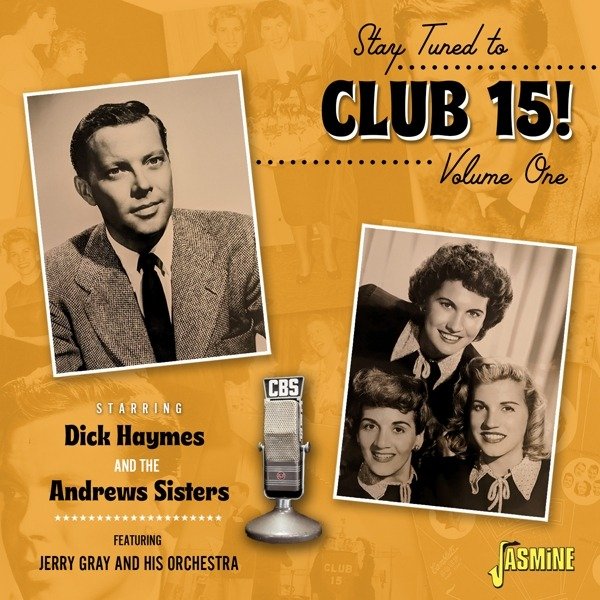 CD Shop - DICK & THE ANDREWS SISTERS HAYMES STAY TUNED TO CLUB 15!..