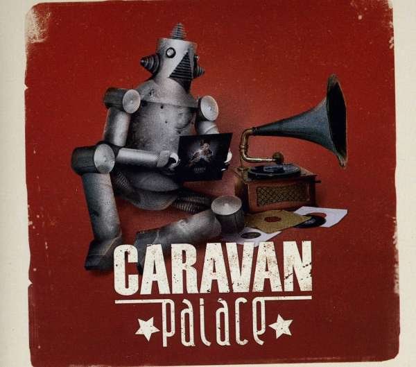 CD Shop - CARAVAN PALACE CARAVAN PALACE