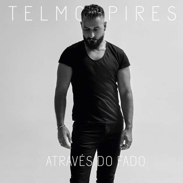 CD Shop - TELMO PIRES ATRAVES DO FADO