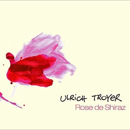 CD Shop - ULRICH TROYER ROSE DE SHIRAZ
