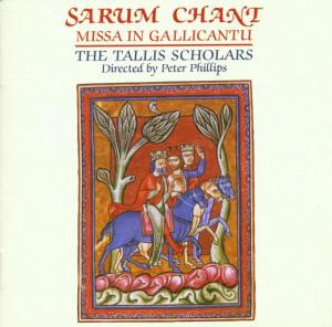 CD Shop - TALLIS SCHOLARS SARUM CHANT:MISSA IN GALL