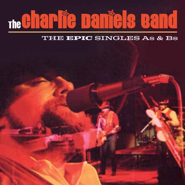 CD Shop - CHARLIE DANIELS BAND EPIC SINGLES A S AND B S