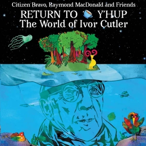 CD Shop - CITIZEN BRAVO & RAYMOND MACDONALD & FRIENDS TO Y\