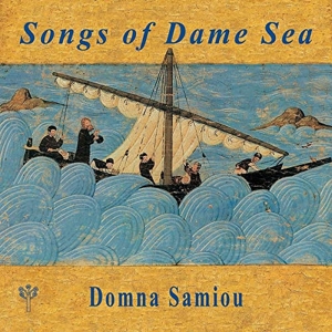CD Shop - DOMNA SAMIOU SONGS OF DAME SEA