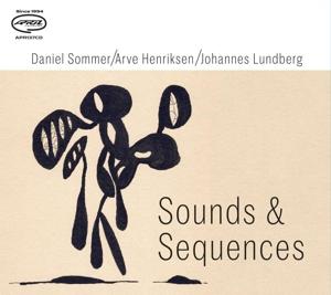 CD Shop - DANIEL SOMMER,ARVE HENRIKSEN,JOHANNES LUNDBERG SOUND & SEQUENCES