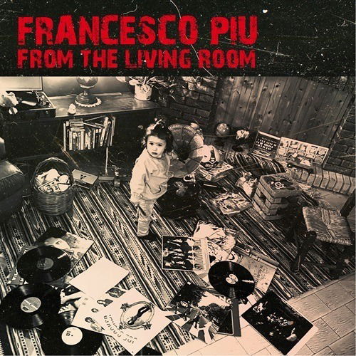 CD Shop - FRANCESCO PIU FROM THE LIVING ROOM