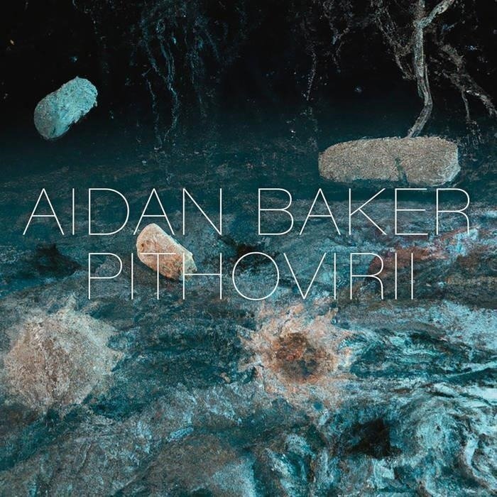 CD Shop - AIDAN BAKER PITHOVIRII