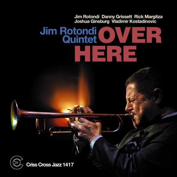 CD Shop - JIM (QUINTET) ROTONDI OVER HERE