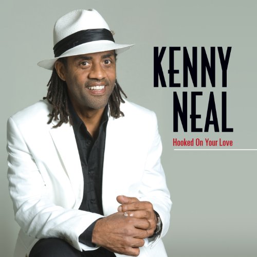 CD Shop - KENNY NEAL HOOKED ON YOUR LOVE