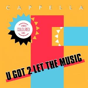 CD Shop - CAPPELLA U GOT 2 LET THE MUSIC