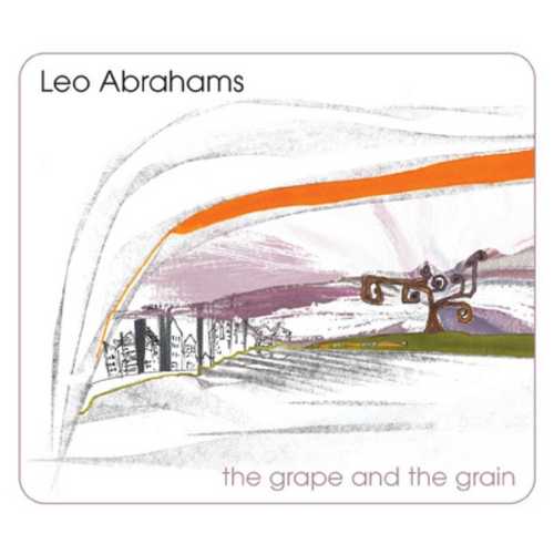 CD Shop - LEO ABRAHAMS GRAPE & THE GRAIN