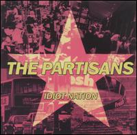 CD Shop - PARTISANS IDIOT NATION