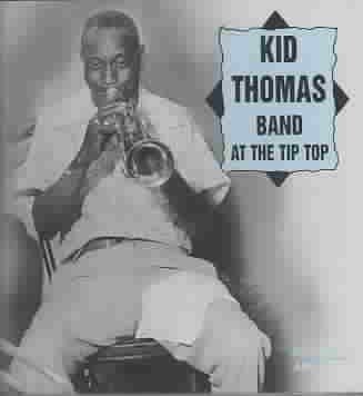 CD Shop - KID THOMAS BAND AT THE TIP TOP