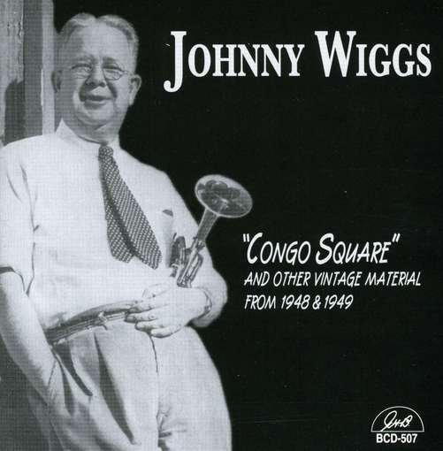 CD Shop - JOHNNY WIGGS CONGO SQUARE - 1948/1949