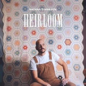 CD Shop - NATHAN EVANS FOX HEIRLOOM