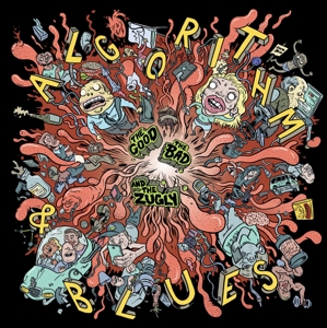 CD Shop - THE GOOD THE BAD AND THE ZUGLY ALGORITHM & BLUES