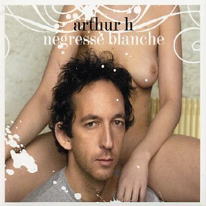 CD Shop - ARTHUR H. NEGRESSE BLANCHE