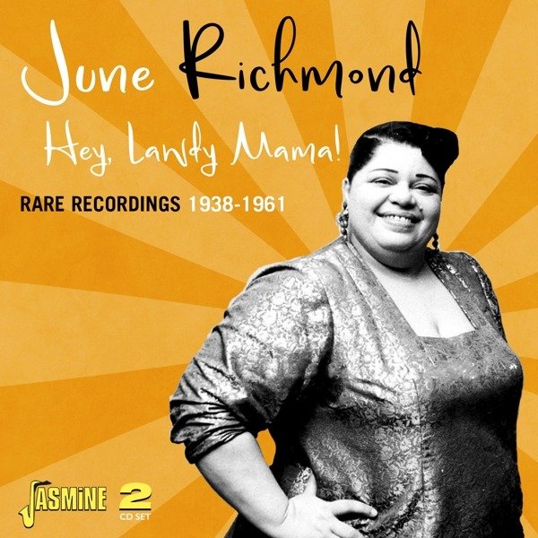 CD Shop - JUNE RICHMOND HEY, LAWDY MAMA! RARE..