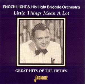 CD Shop - ENOCH & HIS LIGHT BRIGADE ORCHESTRA LIGHT LITTLE THINGS MEAN A LOT