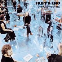 CD Shop - ROBERT FRIPP NO PUSSYFOOTING