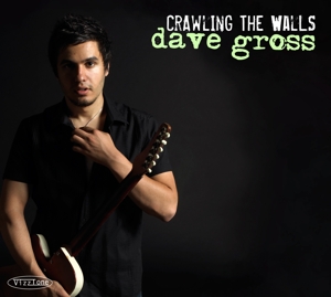 CD Shop - DAVE GROSS CRAWLING THE WALLS