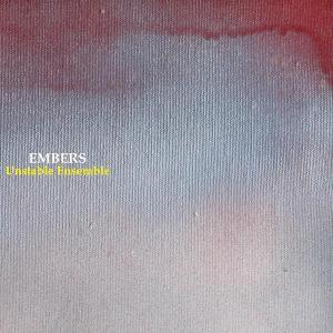 CD Shop - UNSTABLE ENSEMBLE EMBERS