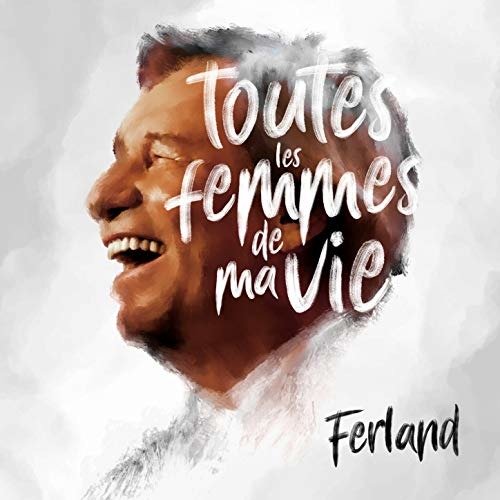 CD Shop - JEAN-PIERRE FERLAND TOUTES LES FEMMES DE M...