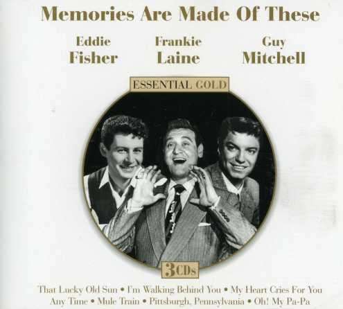 CD Shop - EDDIE FISHER,FRANKIE LAINE,GUY MITCHELL MEMORIES ARE MADE OF T...