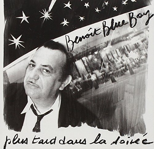 CD Shop - BENOIT BLUE BOY PLUS TARD DANS LA SOIREE