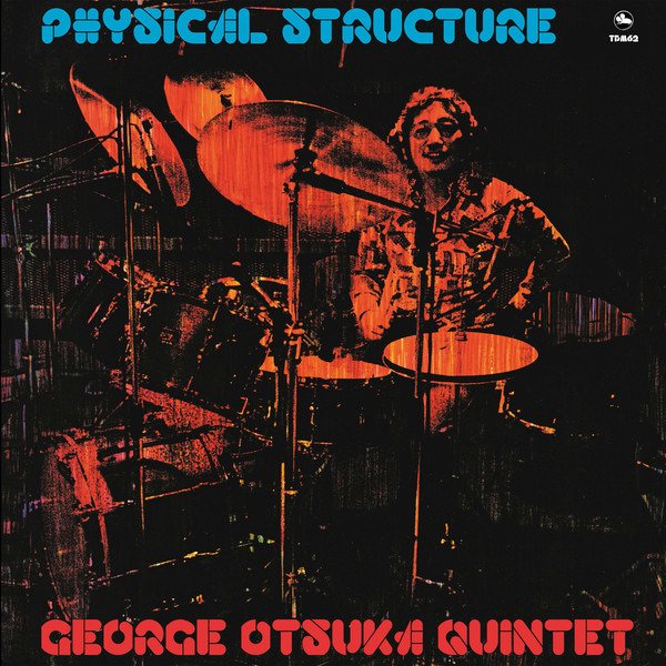 CD Shop - GEORGE OTSUKA QUINTET PHYSICAL STRUCTURE