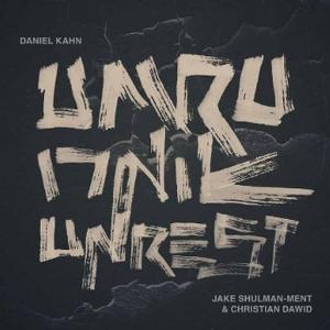 CD Shop - DANIEL KAHN,JAKE SHULMAN-MENT,CHRISTIAN DAWID UMRU (UNREST)