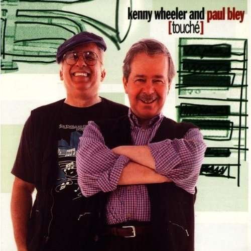 CD Shop - WHEELER, KENNY & BLEY, PAUL TOUCHE