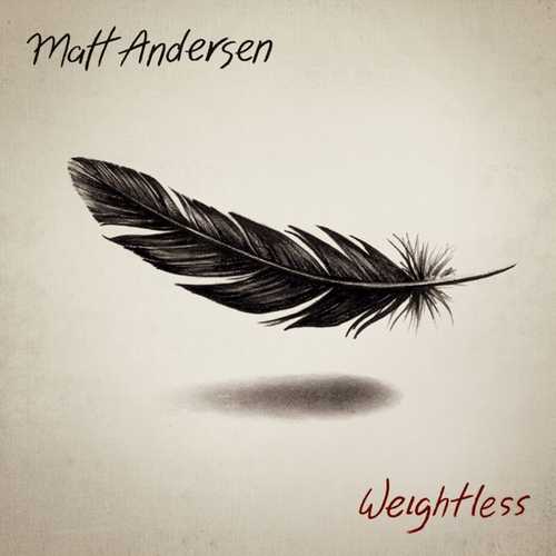 CD Shop - MATT ANDERSEN WEIGHTLESS