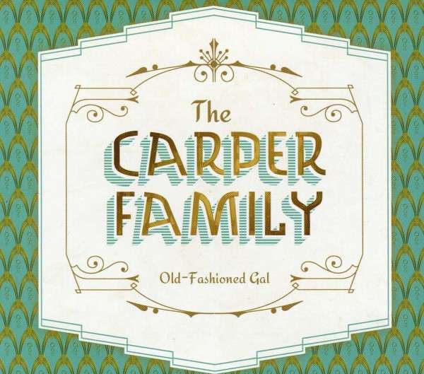 CD Shop - THE CARPER FAMILY OLD-FASHIONED GAL
