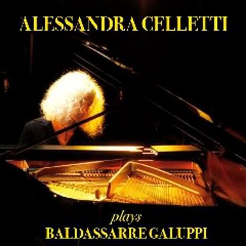 CD Shop - ALESANDRA CELLETTI PLAYS BALDASSARRE GALUPPI