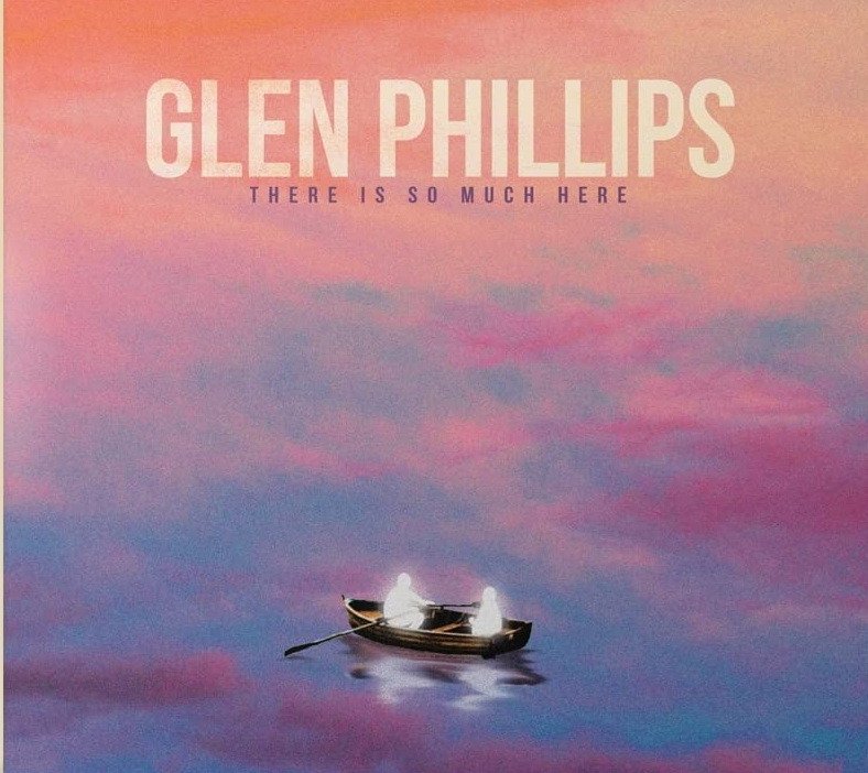 CD Shop - GLEN PHILLIPS THERE IS SO MUCH HERE