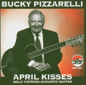 CD Shop - BUCKY PIZZARELLI APRIL KISSES