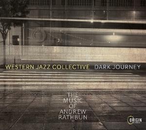 CD Shop - WESTERN JAZZ COLLECTIVE DARK JOURNEY: THE MUSI...