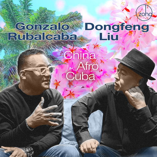 CD Shop - GONZALO RUBALCABA,DONGFENG LIU CHINA AFRO CUBA