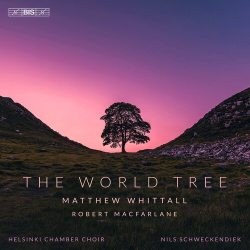 CD Shop - HELSINKI CHAMBER CHOIR WHITTALL: THE WORLD TREE