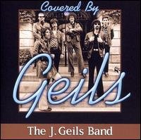 CD Shop - J. GEILS BAND COVERED BY GEILS