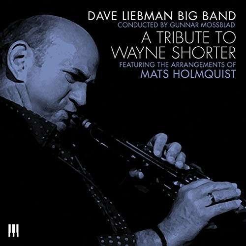 CD Shop - DAVE -BIG BAND- LIEBMAN TRIBUTE TO WAYNE SHORTER