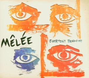 CD Shop - MELEE EVERYDAY BEHAVIOUR