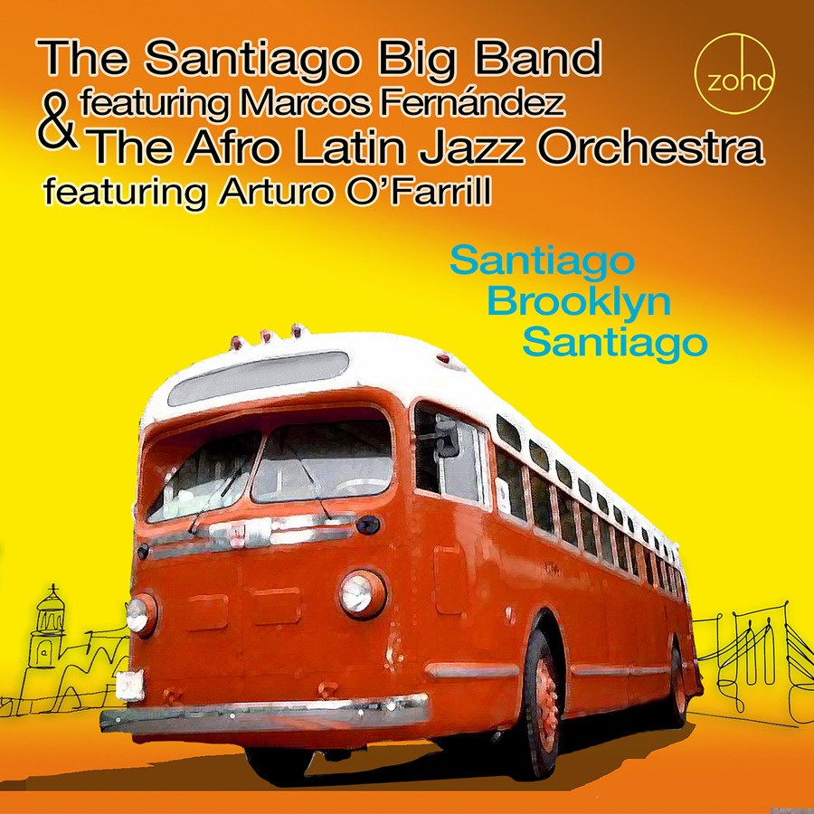 CD Shop - SANTIAGO BIG BAND & THE AFRO LATIN JAZZ ORCHESTRA SANTIAGO BROOKLYN SANT...