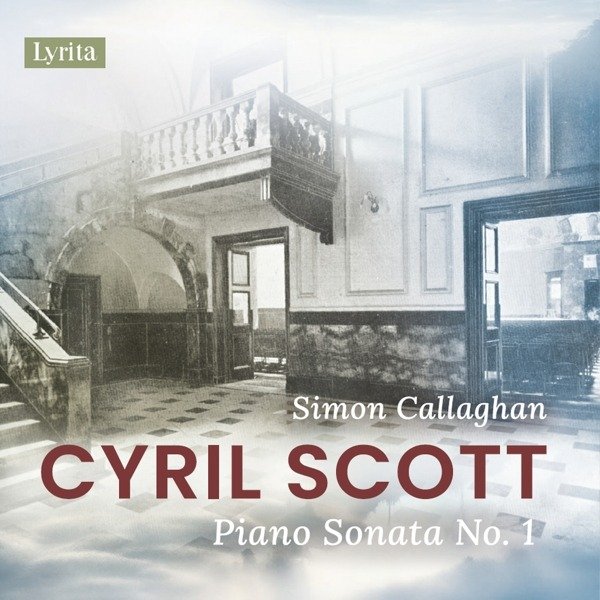 CD Shop - SIMON CALLAGHAN CYRIL SCOTT: PIANO SON...