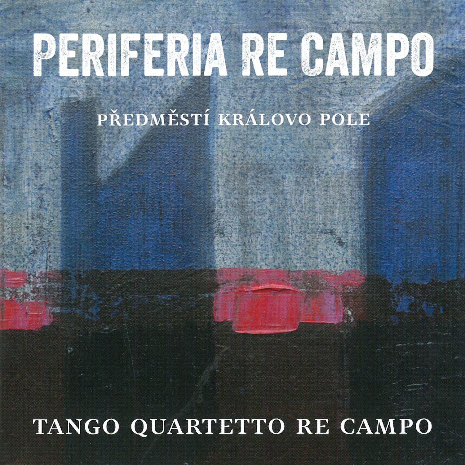 CD Shop - ZAMECNIK PETR A TANGO QUARTETT PERIFERIA RE CAMPO