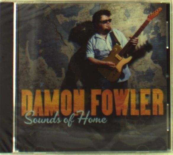 CD Shop - DAMON FOWLER SOUNDS OF HOME