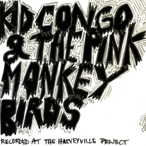 CD Shop - KID CONGO & PINK MONKEY BIRDS BRUCE JUICE